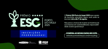 EMAP prorroga inscrições para o 1º Prêmio ESG do Porto do Itaqui e reforça compromisso com sustentabilidade e governança 